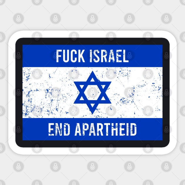 Fuck Israel - Free Palestine Sticker by The Lamante Quote